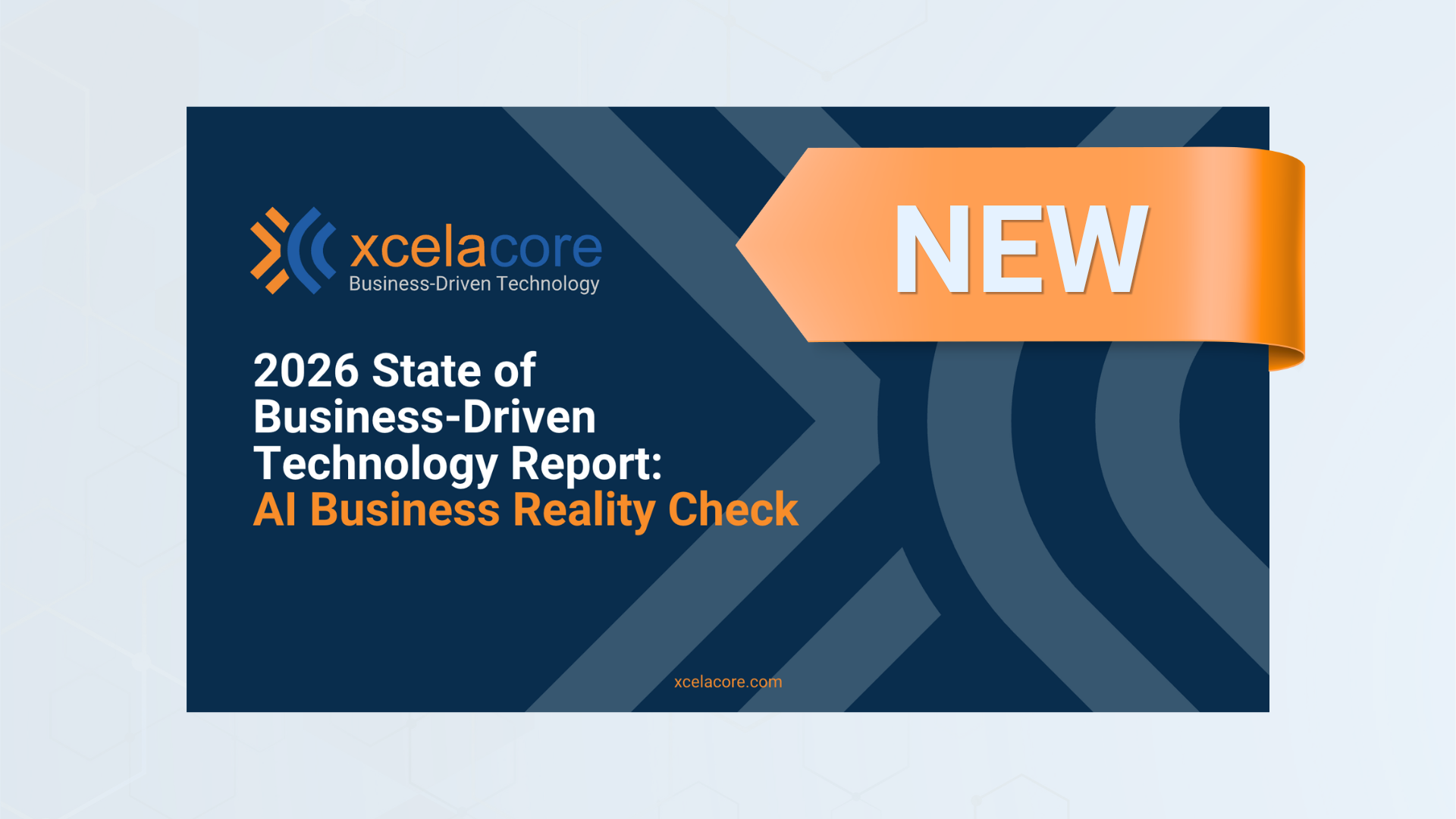 2026 State of Business-Driven Technology Report: AI Business Reality Check